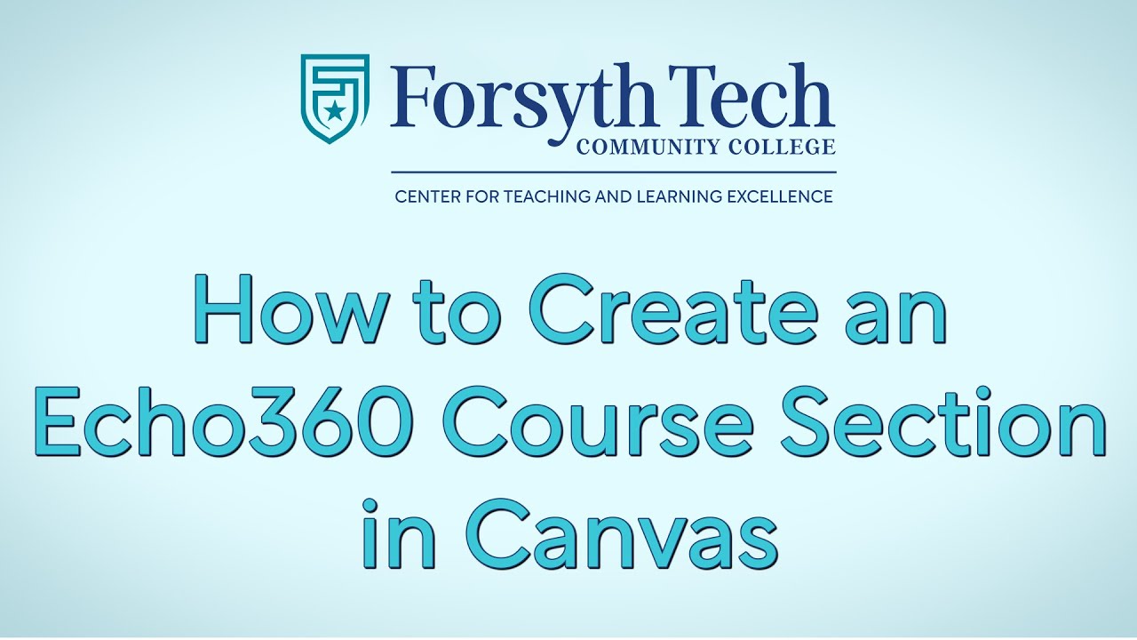 How to Create an Echo360 Course Section in Canvas - YouTube