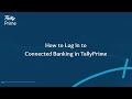 How to Log in to Connected Banking in TallyPrime | TallyHelp