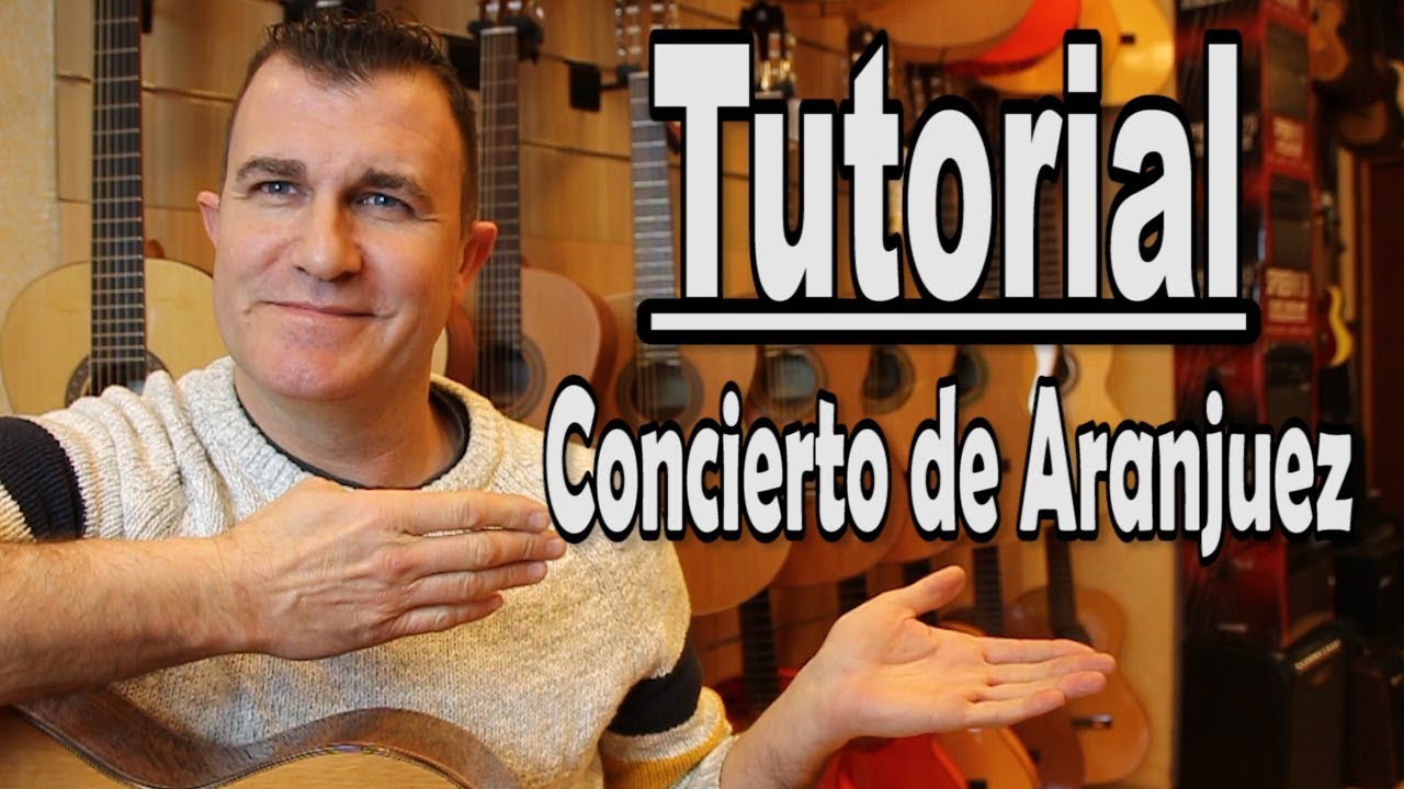 TUTORIAL: Concierto de Aranjuez