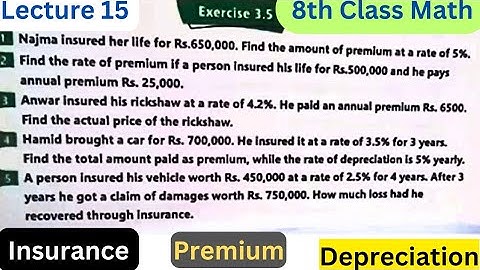 8th Class Math | Exercise 3.5 | Insurance | Premium | Depreciation | Etea | PST | CT | PET | KPESED