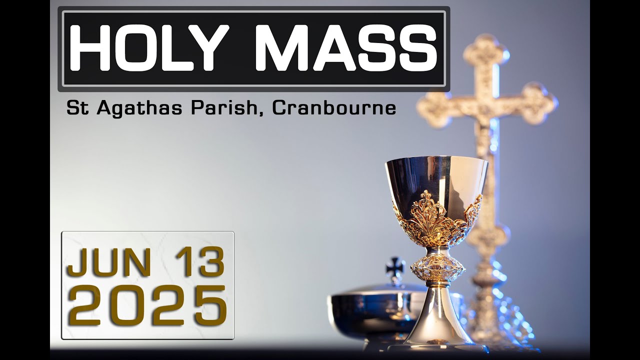 Holy Mass - 13/06/2025 - Friday of the tenth week in Ordinary time - St ...