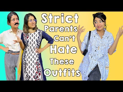 What To Wear When You have STRICT Parents at Home | Family Friendly Outfits