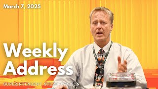 Weekly Superintendent Address: Mar. 7, 2025