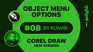 #8 OBJECT MENU - Corel DRAW Advanced Training in Tamil