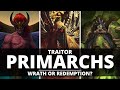 THE EMPEROR AND THE TRAITOR PRIMARCHS! WRATH OR REDEMPTION?