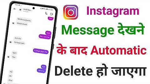 Instagram Message Dekhne ke bad Automatic Delete kaise karen