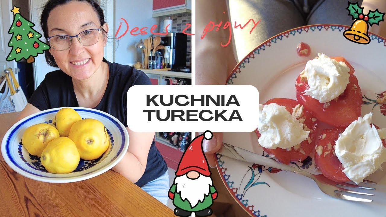 Vlogmas z Turcji: Zaskakujący deser z pigwy. Moja rodzina go uwielbia!