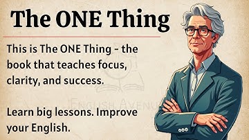 The ONE Thing || Learn English Through Book Summary 📖 || Graded Reader || Improve Your English ✅️ 