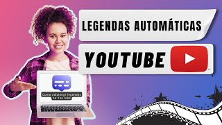 Como colocar Legenda no YouTube de Forma Fácil e Grátis | Legenda automática de vídeos no YouTube