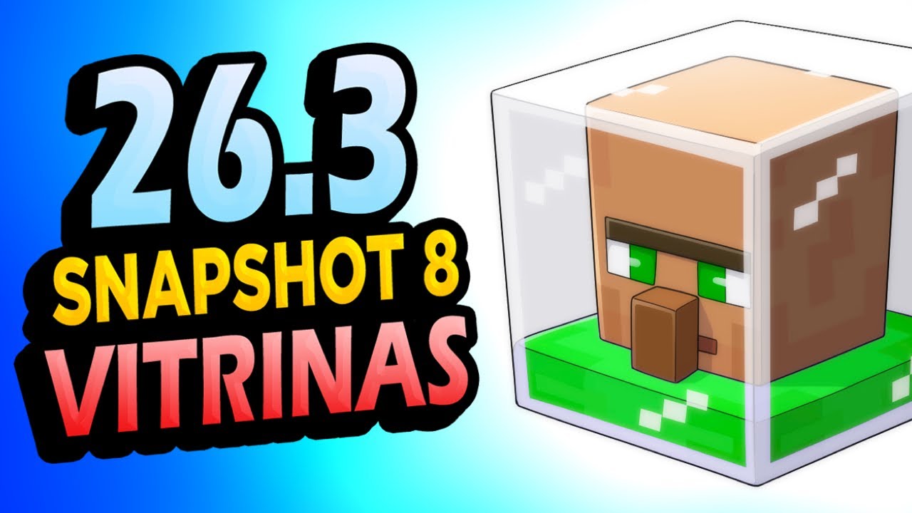 ✅ VITRINAS 👉 26.3 Snapshot 8 Minecraft