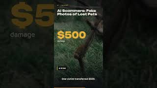 AI Scammers: Fake Photos of Lost Pets