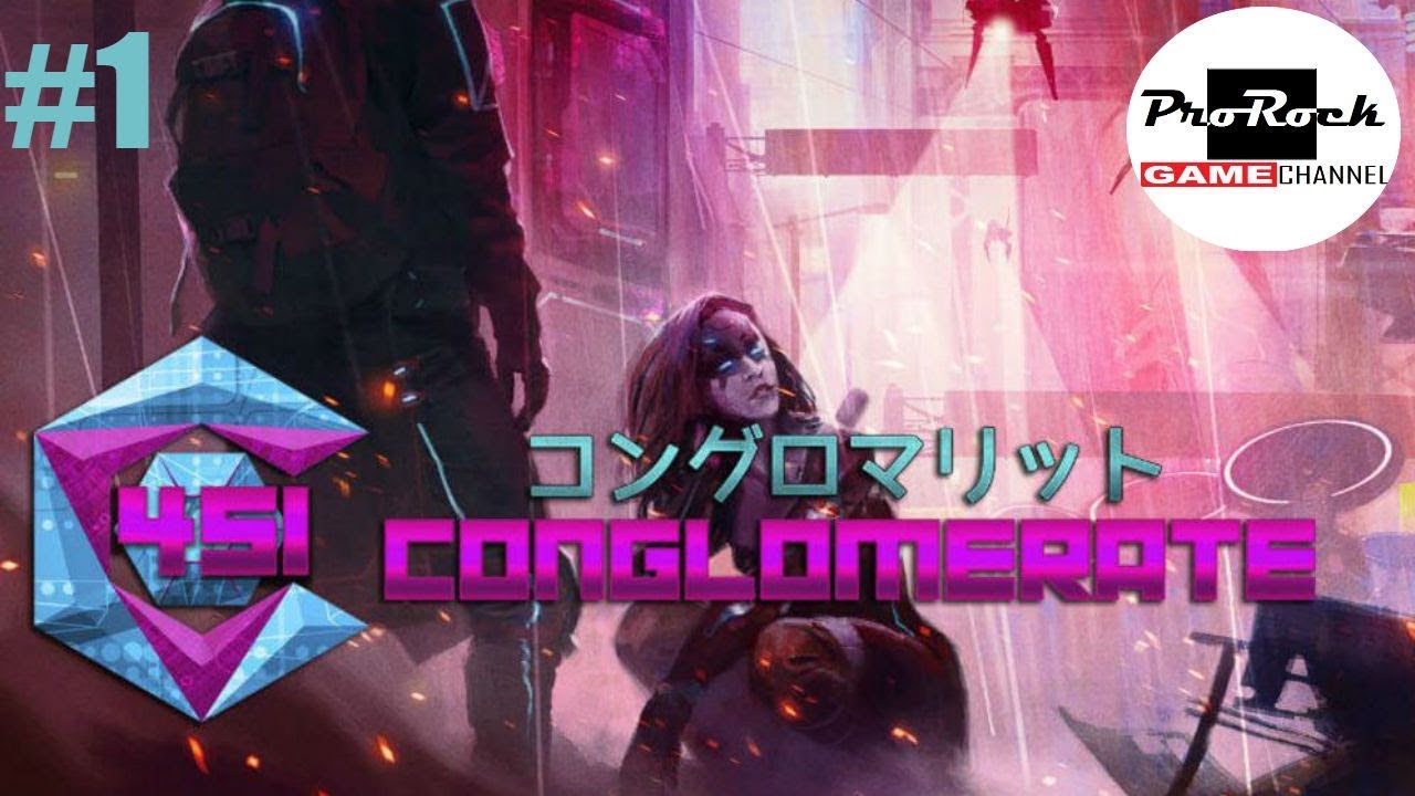 👾Прохождение Conglomerate 451 👾#1