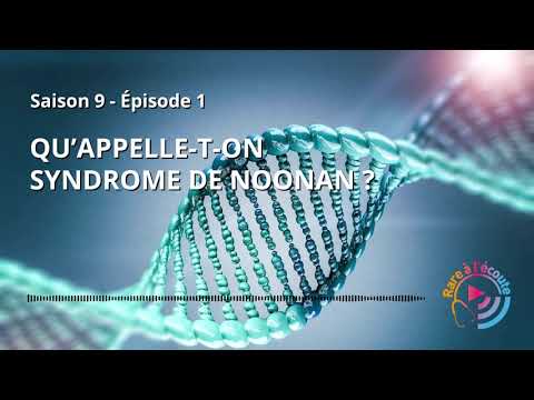 Vidéo: Syndrome De Noonan - Causes, Symptômes Et Traitement