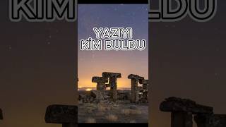 Yazıyı Kim İcat Etti? Yazıyı Kim Buldu, Yazı Ilk Nerede, Hangi Tarihte Ve Ne Zaman İcat Edildi?