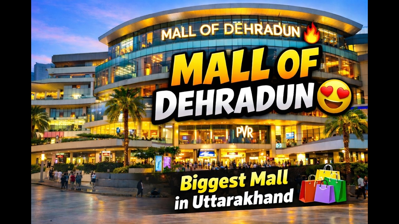 Mall of Dehradun Full Tour 🛍️ | Biggest Mall in Uttarakhand | Dehradun Vlog