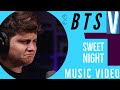 [MV] V (BTS) - Sweet Night [이태원 클라쓰 [FIRST REACTION]