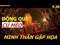 P29 | Động Quỉ Cú Mèo - Minh Thần Gặp Họa  |  Lửa Hận Rừng Xanh | VõLâmRừngThẳm