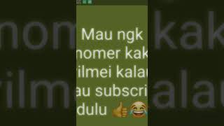 mau nggak nomor kak vilmei kalau mau tapi subscribe dulu dong sampai 1 juta