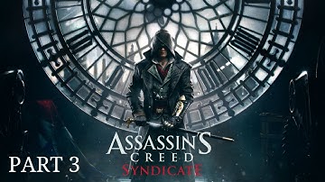 Assassins Creed Syndicate Walkthrough Gameplay | Sequence 3 - Somewhere that