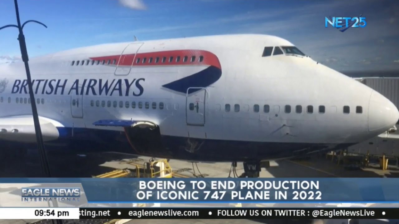 Boeing to end production of iconic 747 plane in 2022