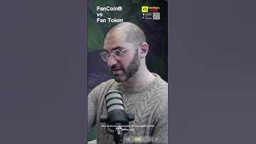 #videobyte 7 Part 2: FanCoin® vs Fan Token