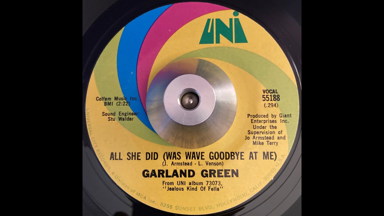 Garland Green   All She Did Was Wave Goodbye at Me