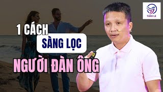 Một Cách Sàng Lọc Người Đàn Ông