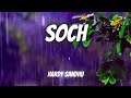 Soch (Lyrics) - Hardy Sandhu