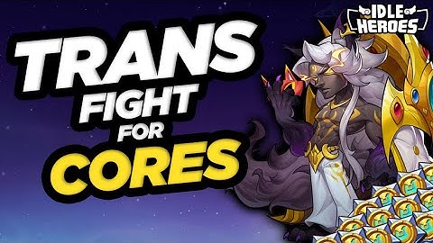 Idle Heroes - Transcendence Fight for Cores!!!