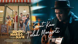 Download Lagu Virgoun - Saat Kau Telah Mengerti (OST. Senin Harga Naik) / Official Lyric Video MP3