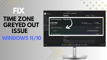 How to Fix Set Time Zone Automatically Greyed Out Issue in Windows 11 | Time Zone Problem