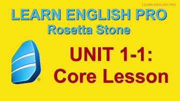 Unit 1-1: Core Lesson # Rosetta Stone