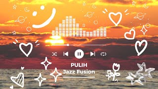 PULIH - OriginalVersion - Jazz Fussion @RZLMUSIKAI 