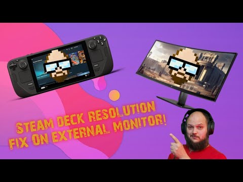 Wrong resolution on you monitor with your Steam Deck? let's fix that!