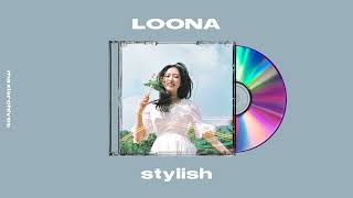 stylish - loona speed up