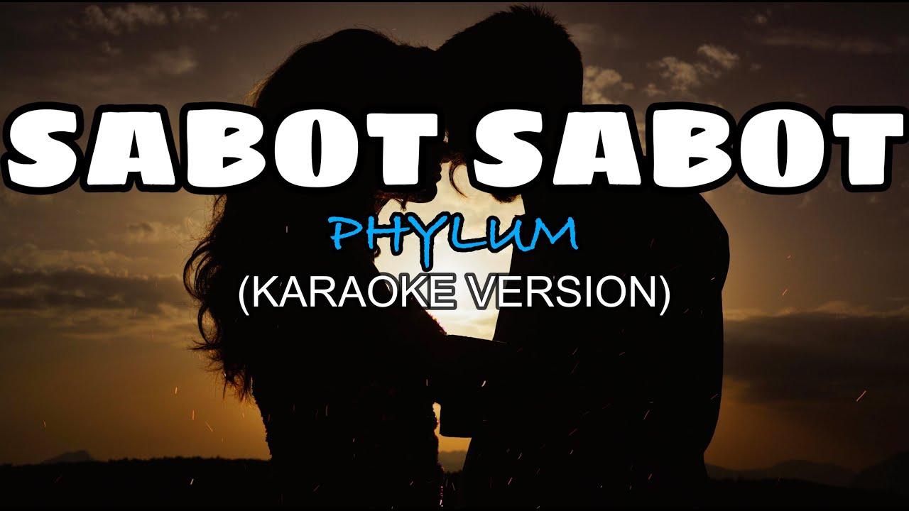 Sabot Sabot - Phylum (KARAOKE)