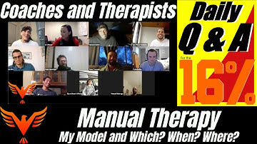 Manual Therapy and My Model: Which? When? Where? - BillHartmanPT.com Q&A for The 16%