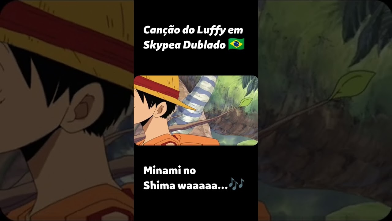 One Piece: Skypea (Trechos Dublados) 