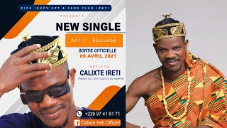 Calixte Iréti - Adili Bèoumbè (Audio officiel)