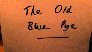 Old Blue Pye (Rural Singing) by followhounds 317 views 10 years ago 3 minutes, 52 seconds