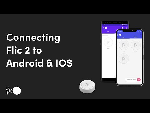 How to connect Flic 2 to Android & IOS