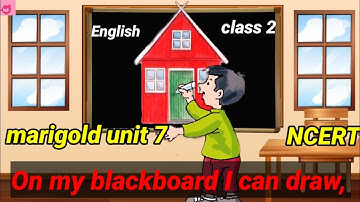 On my blackboard I Can Draw Class(Poem) 2 English | Marigold Unit 7 |NCERT/CBSE  | Kids Storyteller