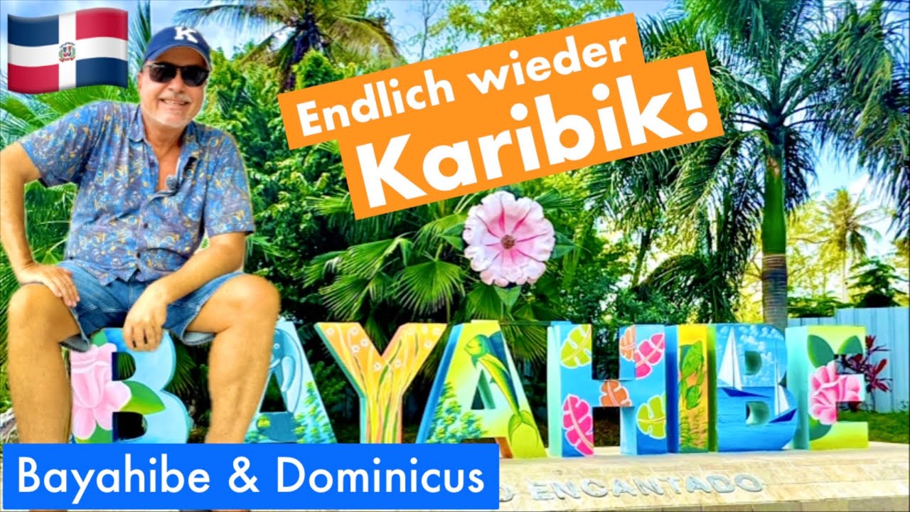 PUNTA CANA l Ausflug zur Karibikküste l Bayahibe & Dominicus