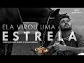 Chê LoKedo • ELA VIROU UMA ESTRELA