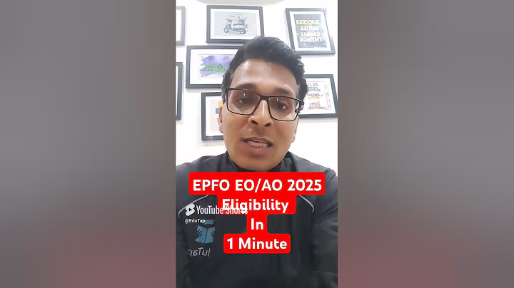 UPSC EPFO Eligibility 2025 | EPFO Age Limit & Relaxation | Educational Qualification UPSC EPFO 2025