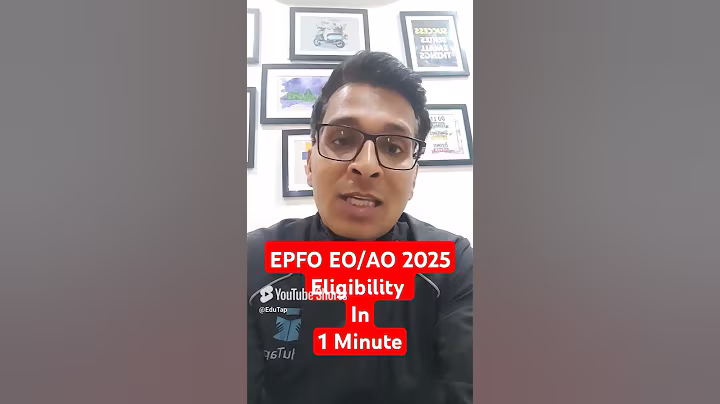 UPSC EPFO Eligibility 2025 | EPFO Age Limit & Relaxation | Educational Qualification UPSC EPFO 2025
