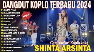 Shinta Arsinta Full Album 2024 ✨ Babar Pisan - Salahmu Sendiri ✨ Lagu Dangdut Koplo Terbaru 2024