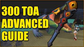 Famous 300 Solo ToA Advanced Guide (OSRS) Wealth