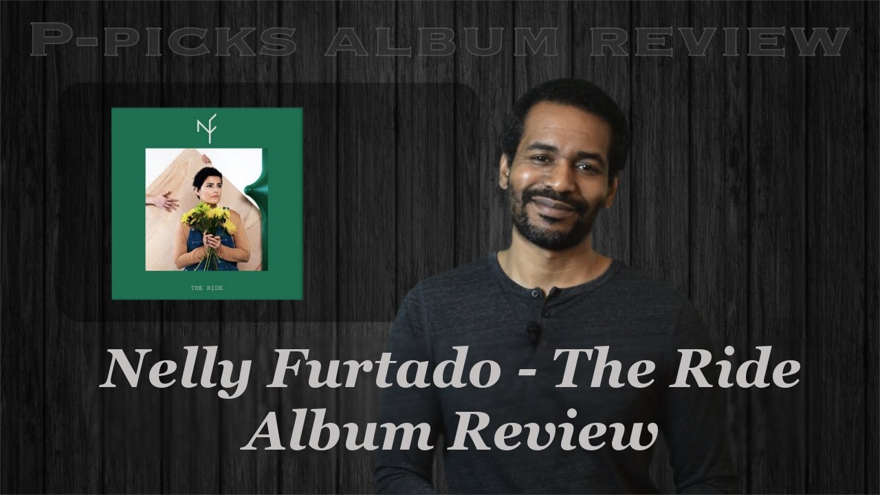 Nelly Furtado The Ride Album Review YouTube