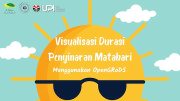 [TUTORIAL OPENGRADS] Cara Mudah Visualisasi Durasi Penyinaran Matahari Menggunakan Data ECMWF